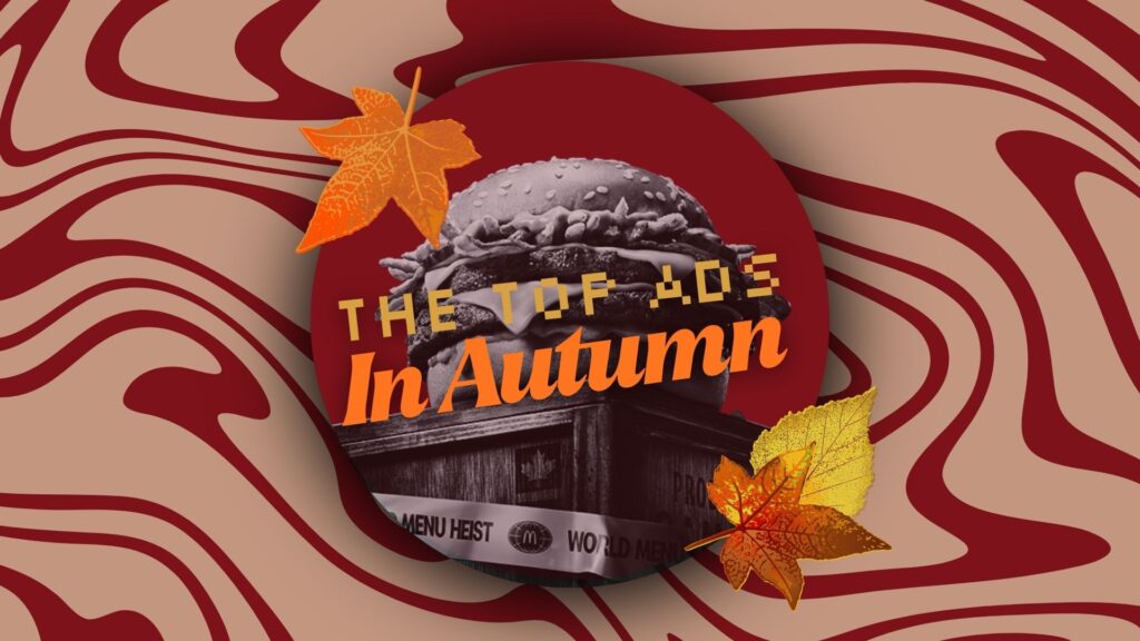 The Top Ads Emerging in Autumn