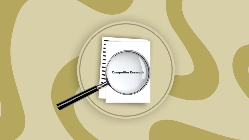 Competitor research