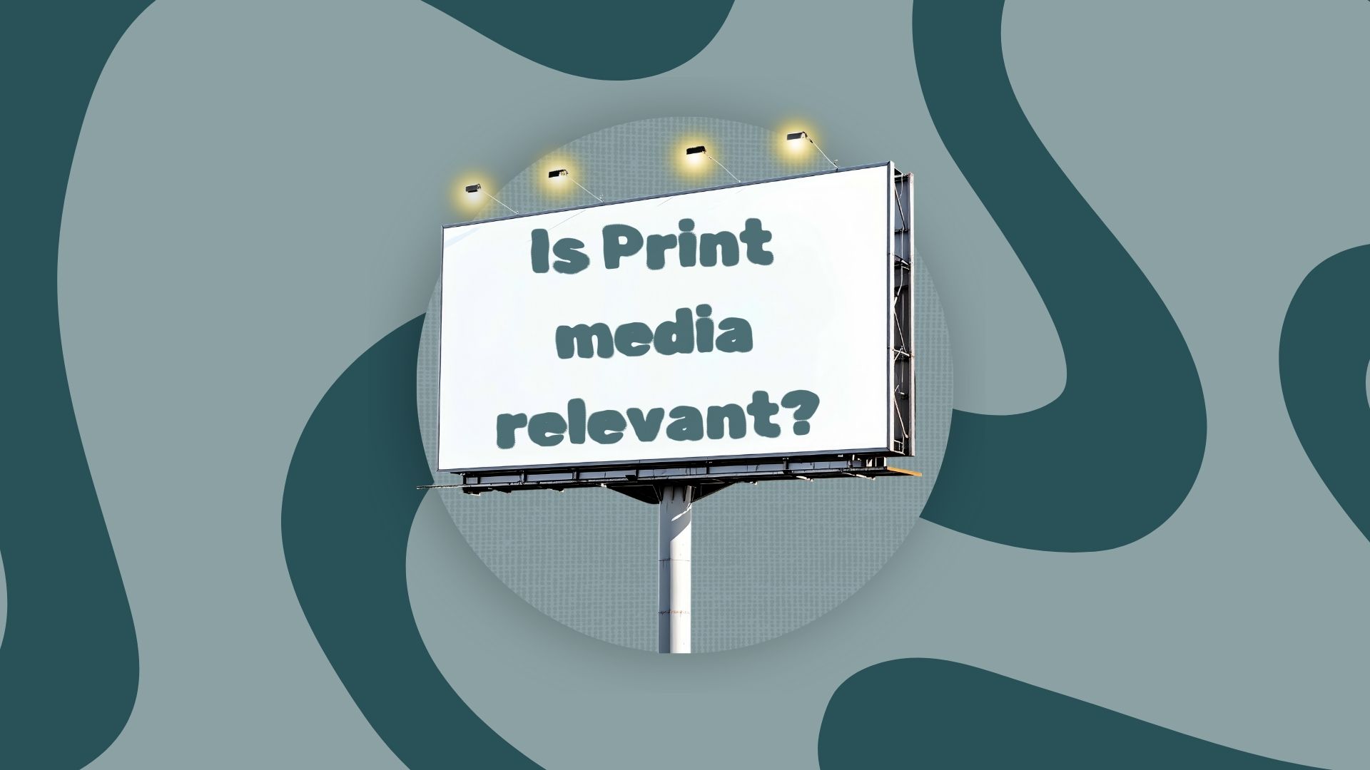 Is Print media relevant (1)